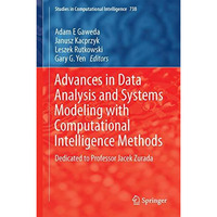 Advances in Data Analysis with Computational Intelligence Methods: Dedicated to  [Hardcover]