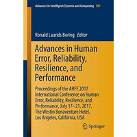 Advances in Human Error, Reliability, Resilience, and Performance: Proceedings o [Paperback]