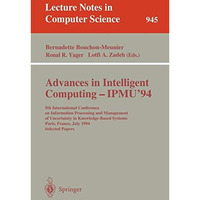 Advances in Intelligent Computing - IPMU '94: 5th International Conference on In [Paperback]