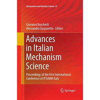 Advances in Italian Mechanism Science: Proceedings of the First International Co [Paperback]