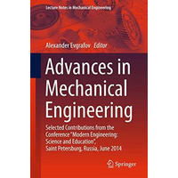 Advances in Mechanical Engineering: Selected Contributions from the Conference  [Paperback]