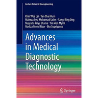 Advances in Medical Diagnostic Technology [Hardcover]