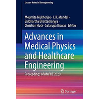 Advances in Medical Physics and Healthcare Engineering: Proceedings of AMPHE 202 [Hardcover]