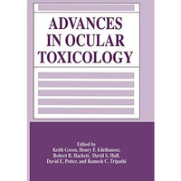 Advances in Ocular Toxicology [Hardcover]