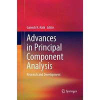 Advances in Principal Component Analysis: Research and Development [Paperback]