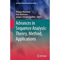 Advances in Sequence Analysis: Theory, Method, Applications [Paperback]