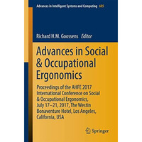 Advances in Social & Occupational Ergonomics: Proceedings of the AHFE 2017 I [Paperback]