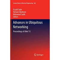 Advances in Ubiquitous Networking: Proceedings of the UNet15 [Paperback]