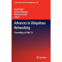 Advances in Ubiquitous Networking: Proceedings of the UNet15 [Hardcover]