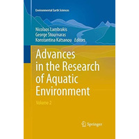 Advances in the Research of Aquatic Environment: Volume 2 [Paperback]