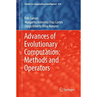 Advances of Evolutionary Computation: Methods and Operators [Hardcover]