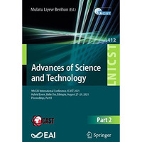 Advances of Science and Technology: 9th EAI International Conference, ICAST 2021 [Paperback]