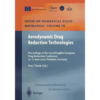 Aerodynamic Drag Reduction Technologies: Proceedings of the CEAS/DragNet Europea [Paperback]