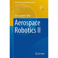 Aerospace Robotics II [Hardcover]