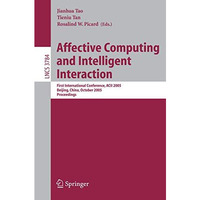 Affective Computing and Intelligent Interaction: First International Conference, [Paperback]