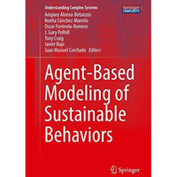 Agent-Based Modeling of Sustainable Behaviors [Hardcover]