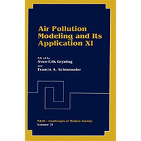 Air Pollution Modeling and Its Application XI [Paperback]