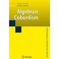 Algebraic Cobordism [Hardcover]