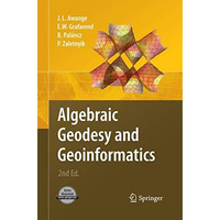 Algebraic Geodesy and Geoinformatics [Paperback]