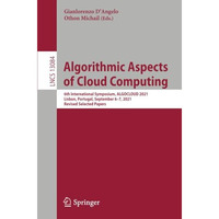 Algorithmic Aspects of Cloud Computing: 6th International Symposium, ALGOCLOUD 2 [Paperback]