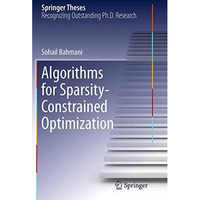 Algorithms for Sparsity-Constrained Optimization [Paperback]