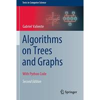 Algorithms on Trees and Graphs: With Python Code [Paperback]