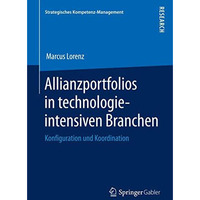 Allianzportfolios in technologieintensiven Branchen: Konfiguration und Koordinat [Paperback]