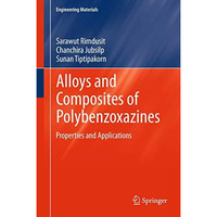 Alloys and Composites of Polybenzoxazines: Properties and Applications [Hardcover]