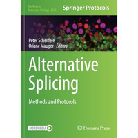 Alternative Splicing: Methods and Protocols [Paperback]