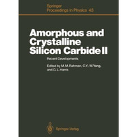 Amorphous and Crystalline Silicon Carbide II: Recent Developments Proceedings of [Paperback]