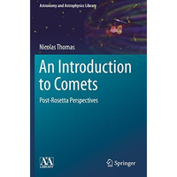 An Introduction to Comets: Post-Rosetta Perspectives [Paperback]