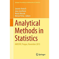 Analytical Methods in Statistics: AMISTAT, Prague, November 2015 [Hardcover]