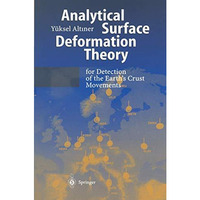 Analytical Surface Deformation Theory: For Detection of the Earths Crust Moveme [Paperback]