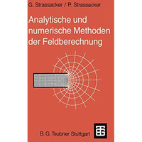 Analytische und numerische Methoden der Feldberechnung [Paperback]