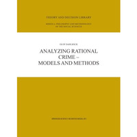 Analyzing Rational Crime  Models and Methods [Paperback]