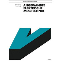 Angewandte Elektrische Me?technik: Grundlagen, Sensorik, Me?wertverarbeitung [Paperback]