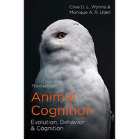 Animal Cognition: Evolution, Behavior and Cognition [Paperback]