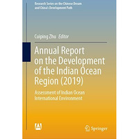 Annual Report on the Development of the Indian Ocean Region (2019): Assessment o [Hardcover]