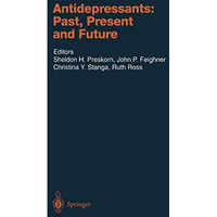 Antidepressants: Past, Present and Future [Hardcover]