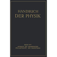 Apparate und Messmethoden f?r Elektrizit?t und Magnetismus [Paperback]