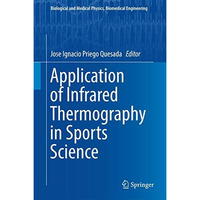 Application of Infrared Thermography in Sports Science [Hardcover]