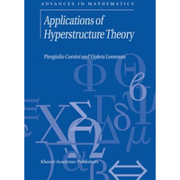 Applications of Hyperstructure Theory [Paperback]