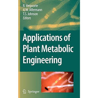 Applications of Plant Metabolic Engineering [Hardcover]