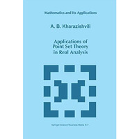 Applications of Point Set Theory in Real Analysis [Hardcover]