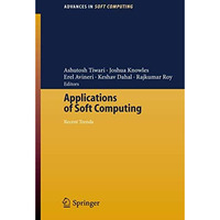 Applications of Soft Computing: Recent Trends [Paperback]