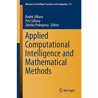 Applied Computational Intelligence and Mathematical Methods: Computational Metho [Paperback]