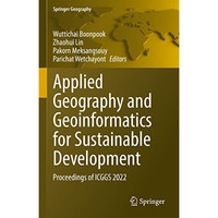 Applied Geography and Geoinformatics for Sustainable Development: Proceedings of [Hardcover]