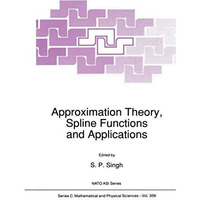 Approximation Theory, Spline Functions and Applications [Hardcover]