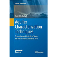 Aquifer Characterization Techniques: Schlumberger Methods in Water Resources Eva [Paperback]