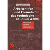 Arbeitshilfen und Formeln f?r das technische Studium: Elektrotechnik, Elektronik [Paperback]